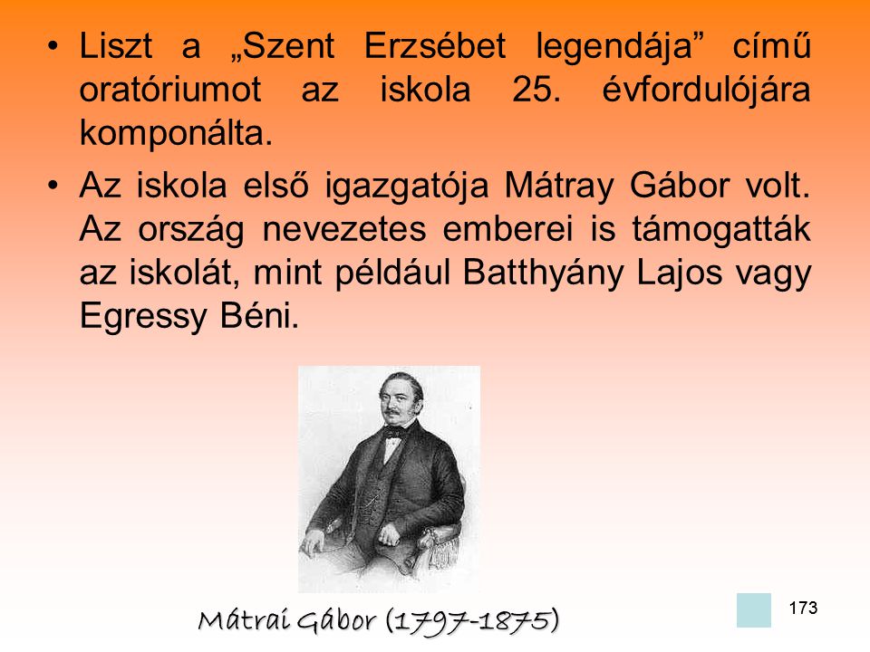 Liszt a „Szent Erzsébet legendája című oratóriumot az iskola 25