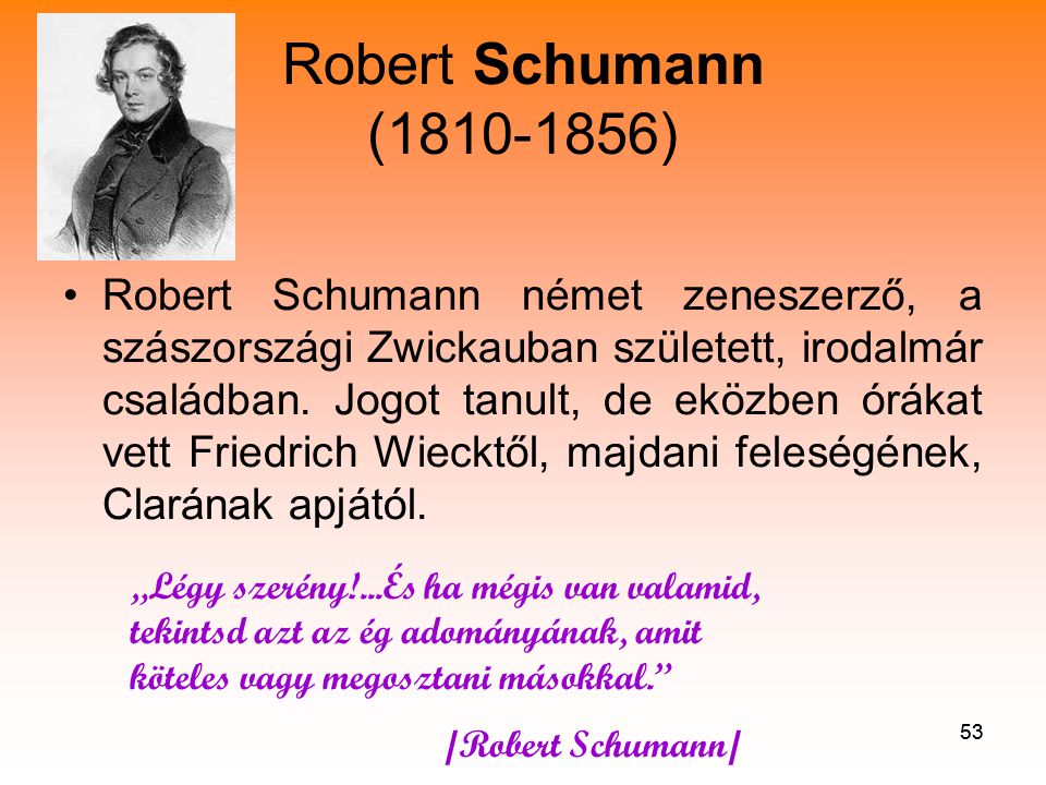 Robert Schumann ( )