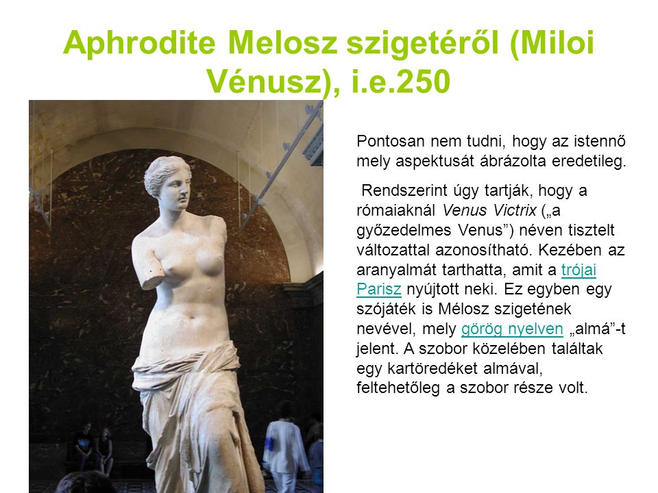 Aphrodite Melosz szigetéről (Miloi Vénusz), i.e.250