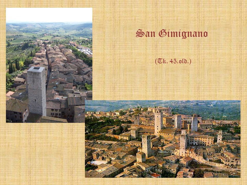 San Gimignano (Tk. 45.old.)