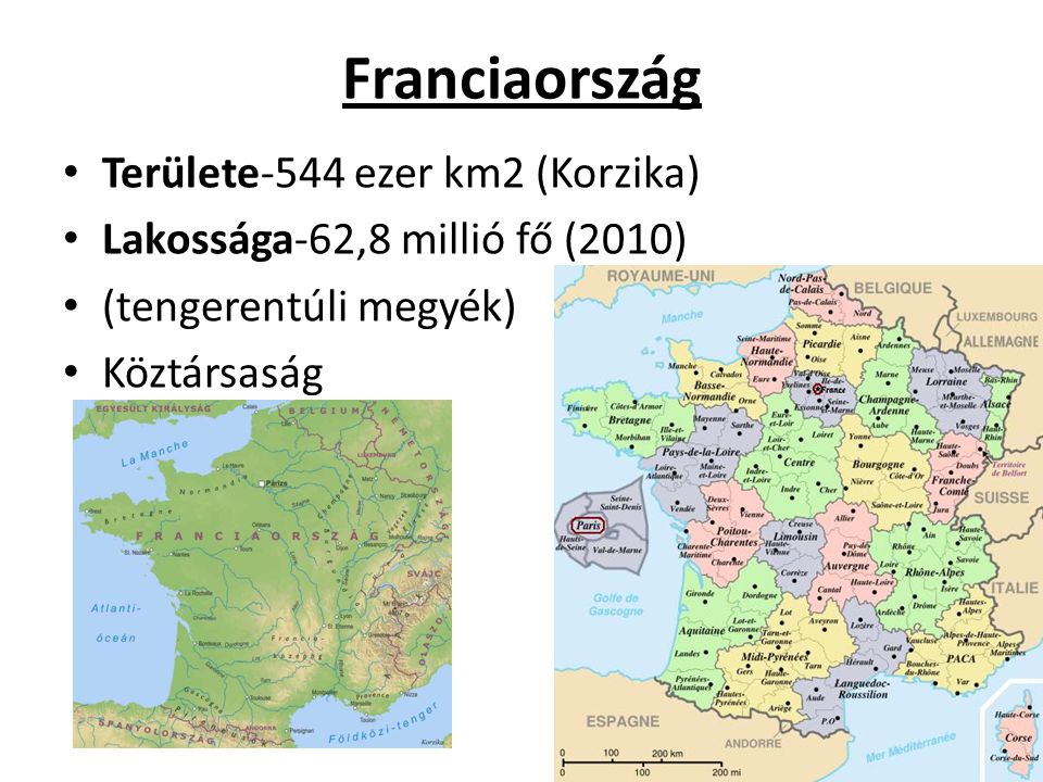 Franciaország Területe-544 ezer km2 (Korzika)