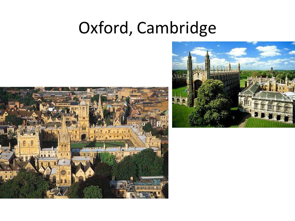 Oxford, Cambridge
