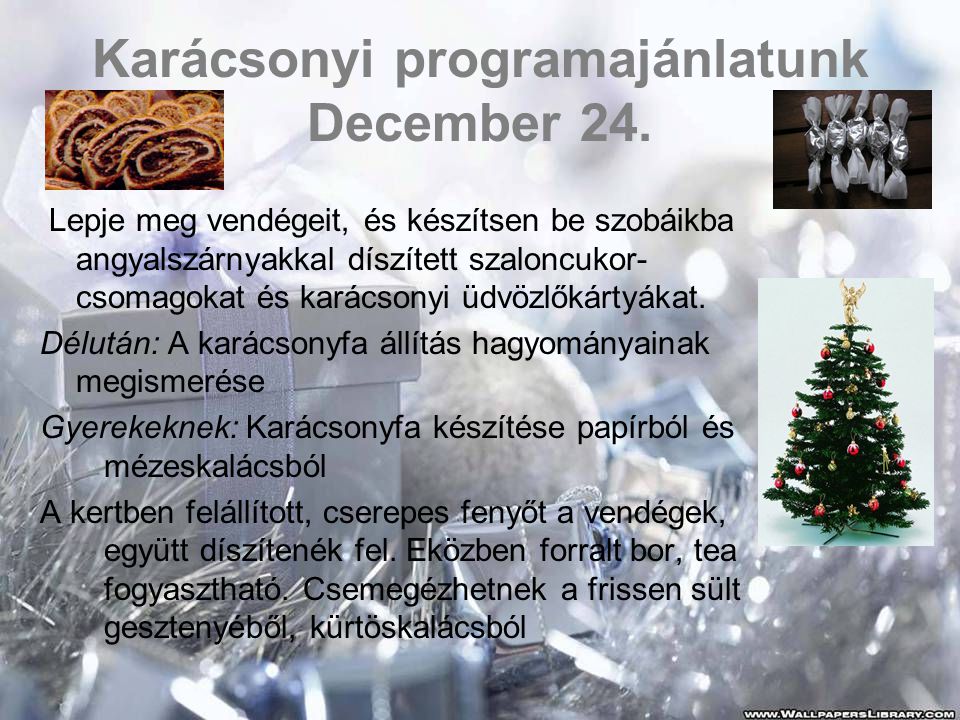 Karácsonyi programajánlatunk December 24.