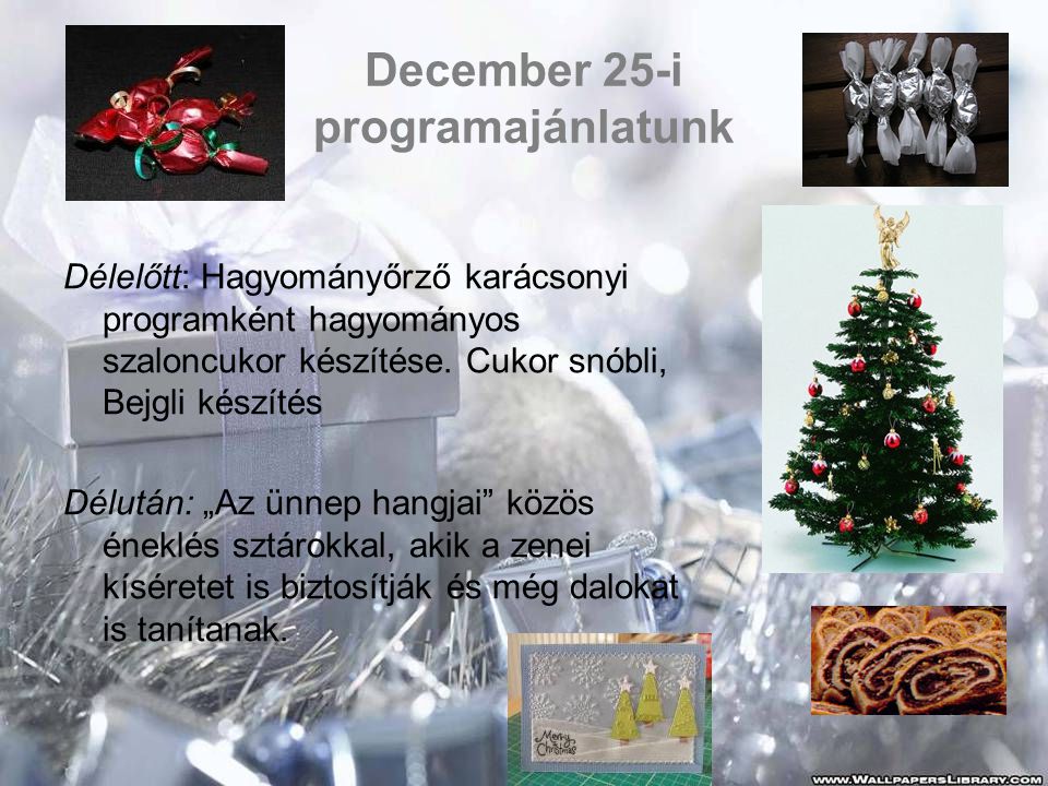 December 25-i programajánlatunk
