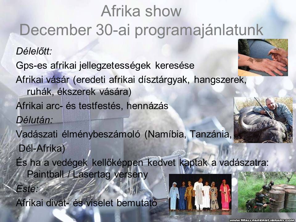 Afrika show December 30-ai programajánlatunk