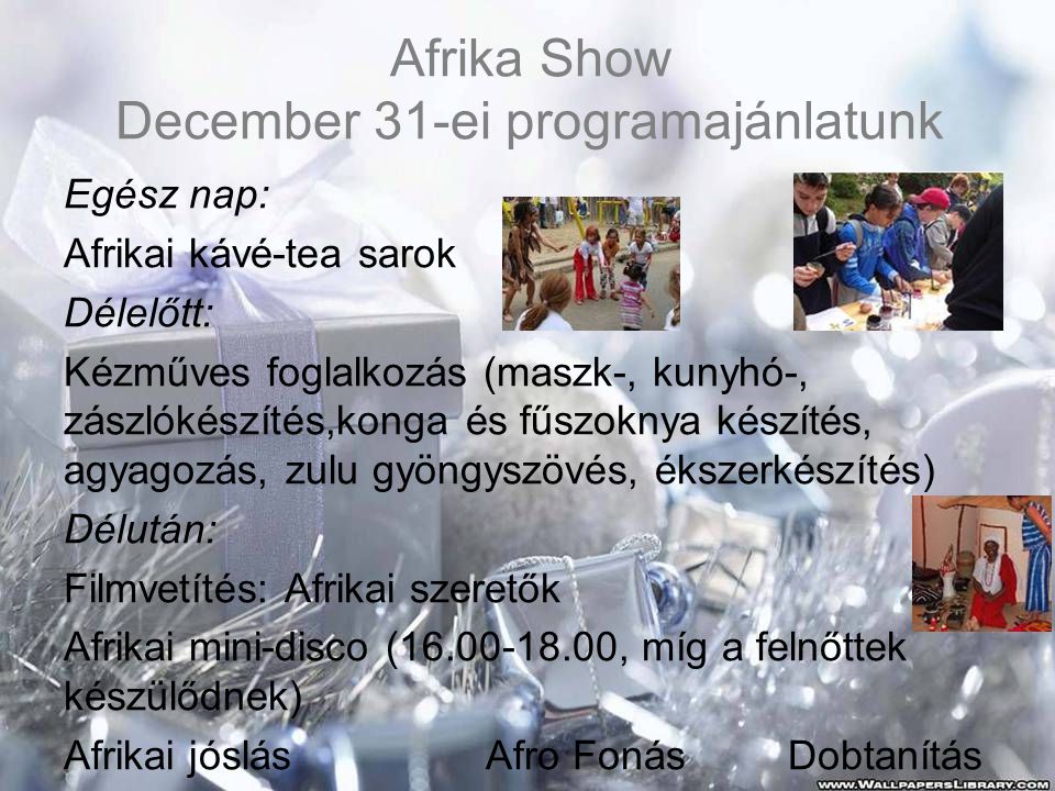 Afrika Show December 31-ei programajánlatunk