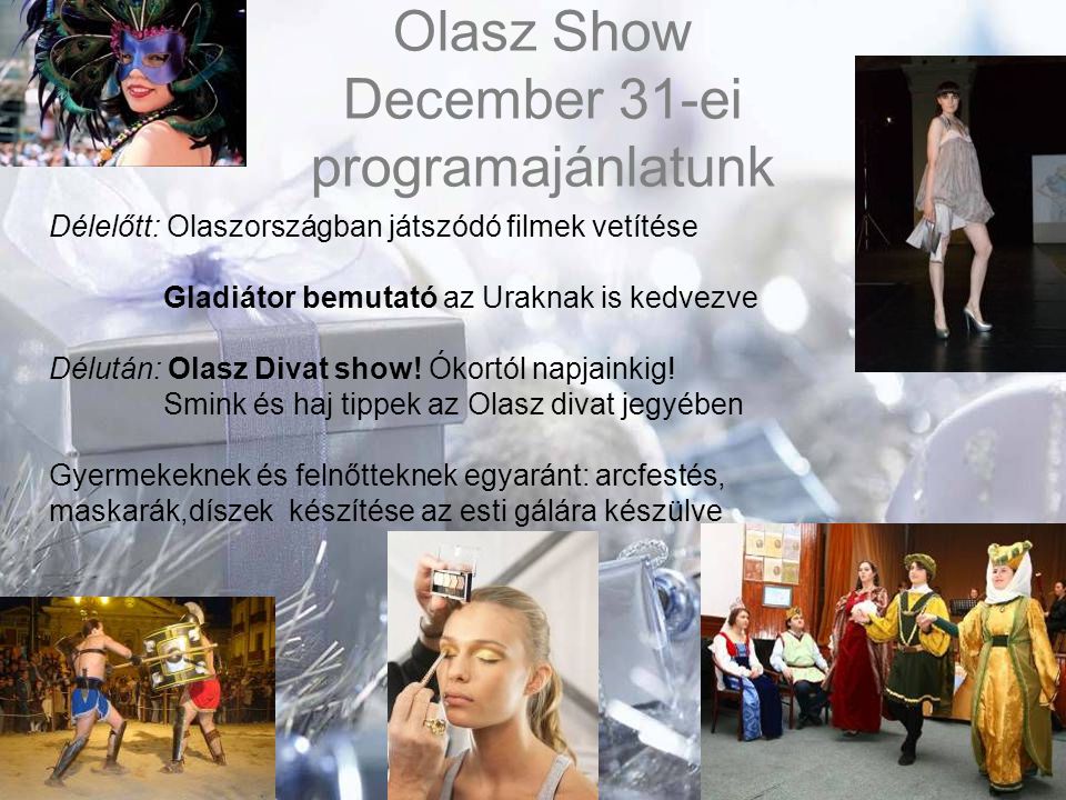 Olasz Show December 31-ei programajánlatunk