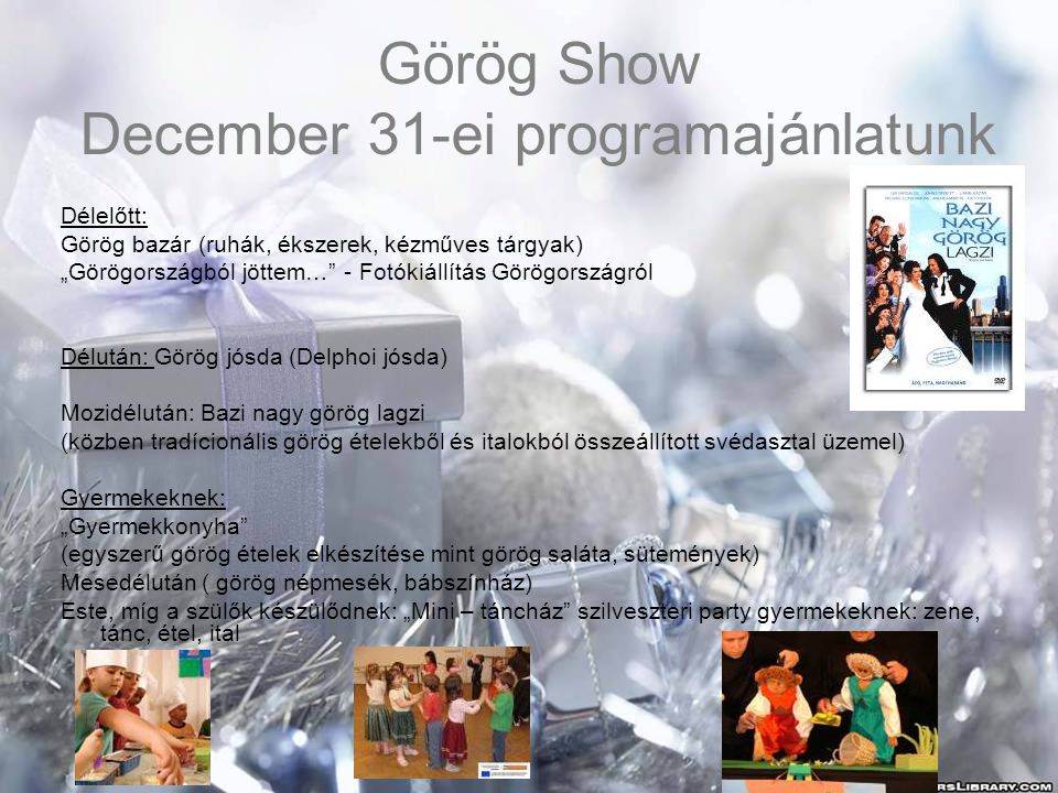 Görög Show December 31-ei programajánlatunk