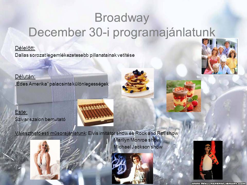 Broadway December 30-i programajánlatunk