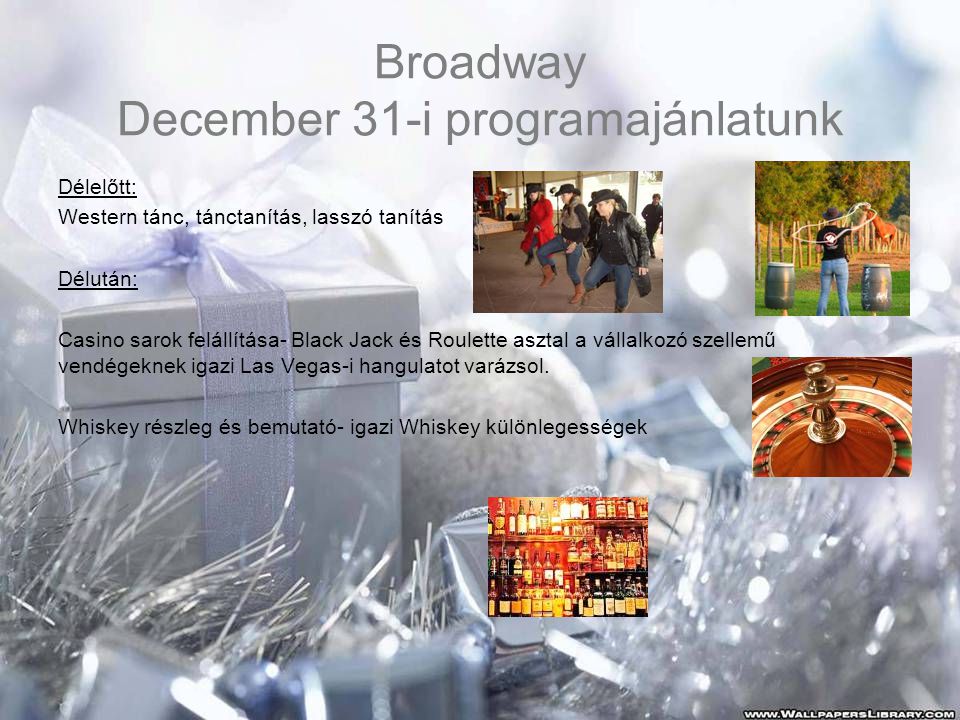 Broadway December 31-i programajánlatunk
