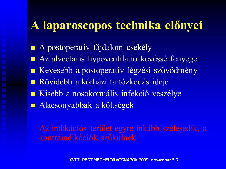 A laparoscopos technika előnyei