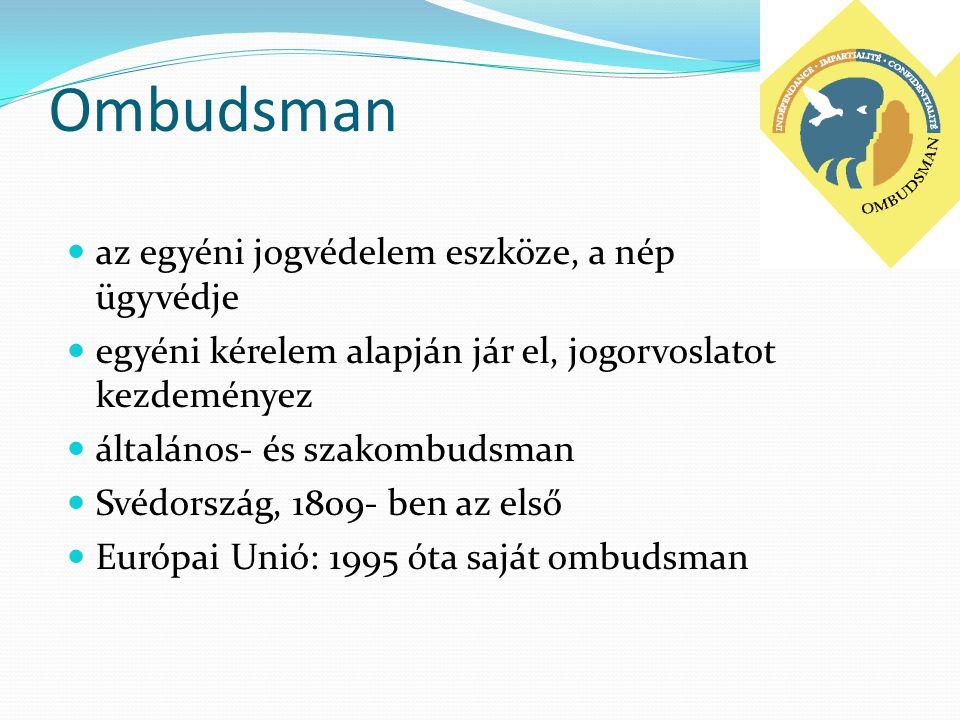 Ombudsman az egyéni jogvédelem eszköze, a nép ügyvédje