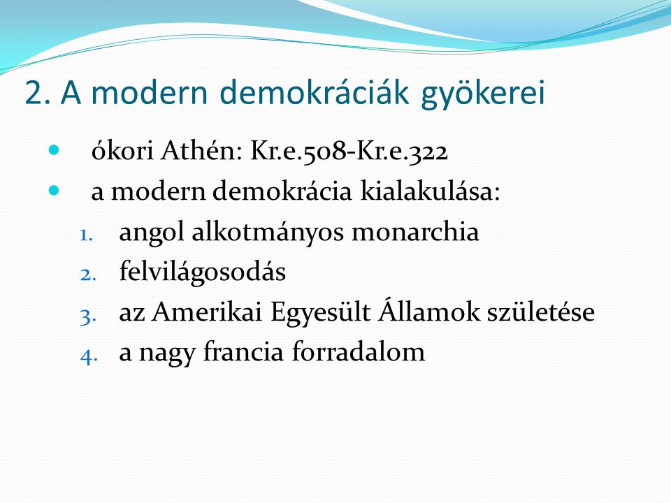 2. A modern demokráciák gyökerei