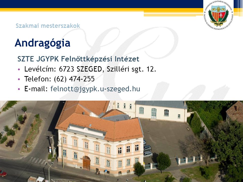 Andragógia SZTE JGYPK Felnőttképzési Intézet