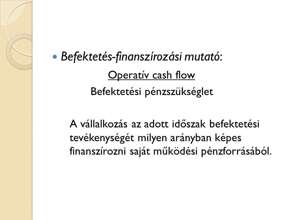 Befektetés-finanszírozási mutató: Operatív cash flow
