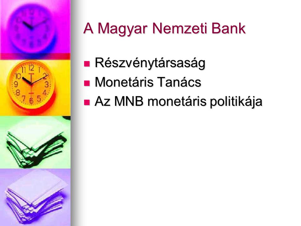 A Magyar Nemzeti Bank Részvénytársaság Monetáris Tanács
