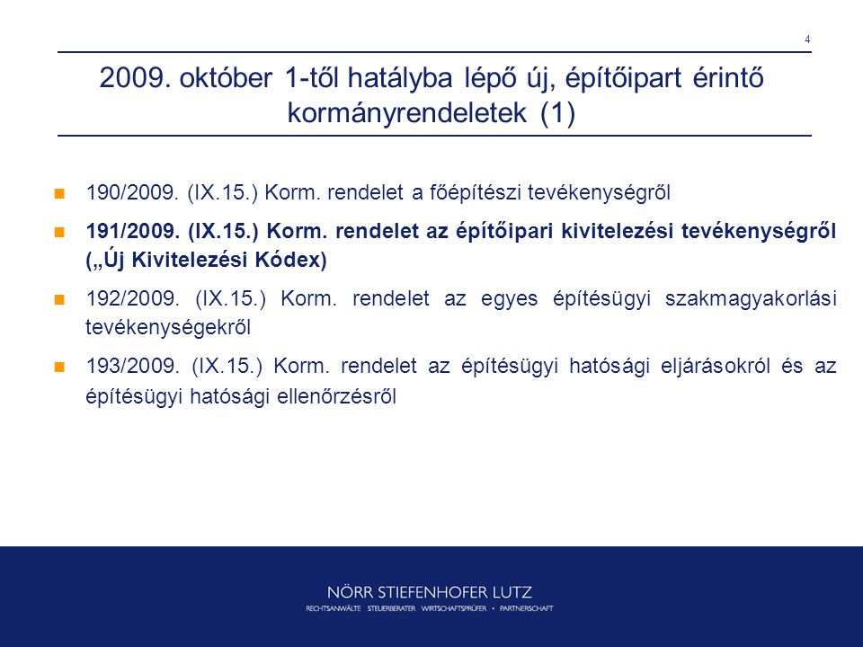 2009. október 1-től hatályba lépő új, építőipart érintő kormányrendeletek (1)