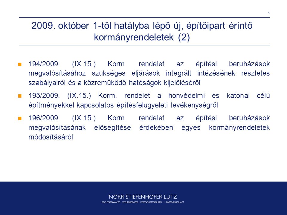2009. október 1-től hatályba lépő új, építőipart érintő kormányrendeletek (2)