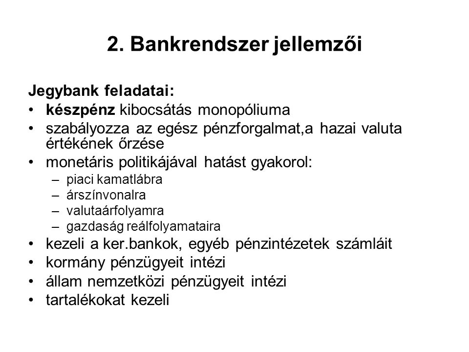 2. Bankrendszer jellemzői