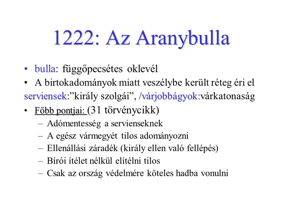 1222: Az Aranybulla bulla: függőpecsétes oklevél