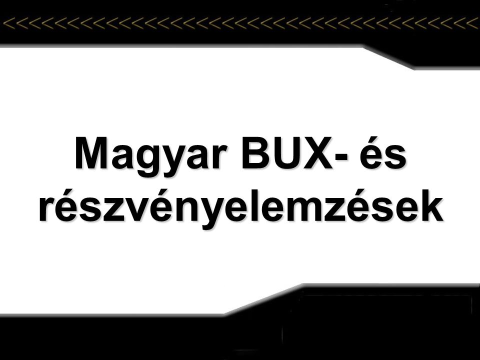 Magyar BUX- és részvényelemzések