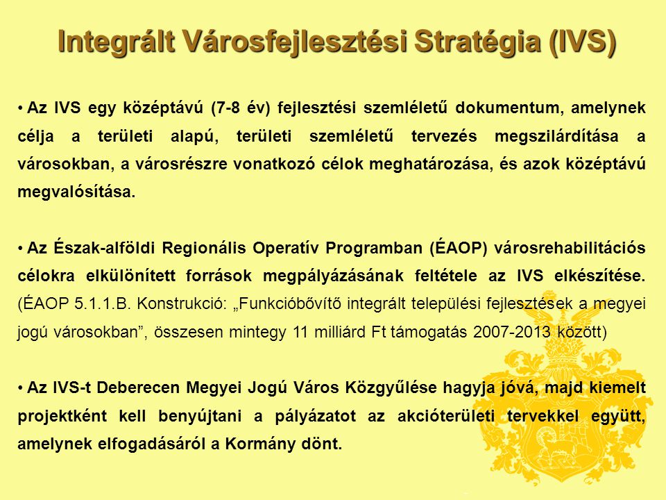 Integrált Városfejlesztési Stratégia (IVS)