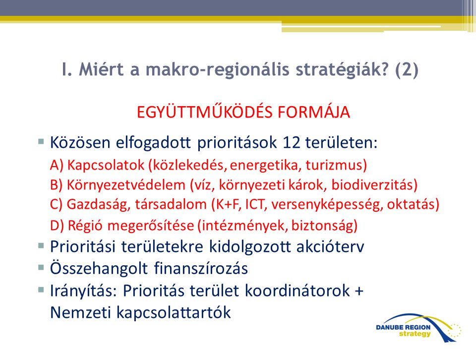 I. Miért a makro-regionális stratégiák (2)