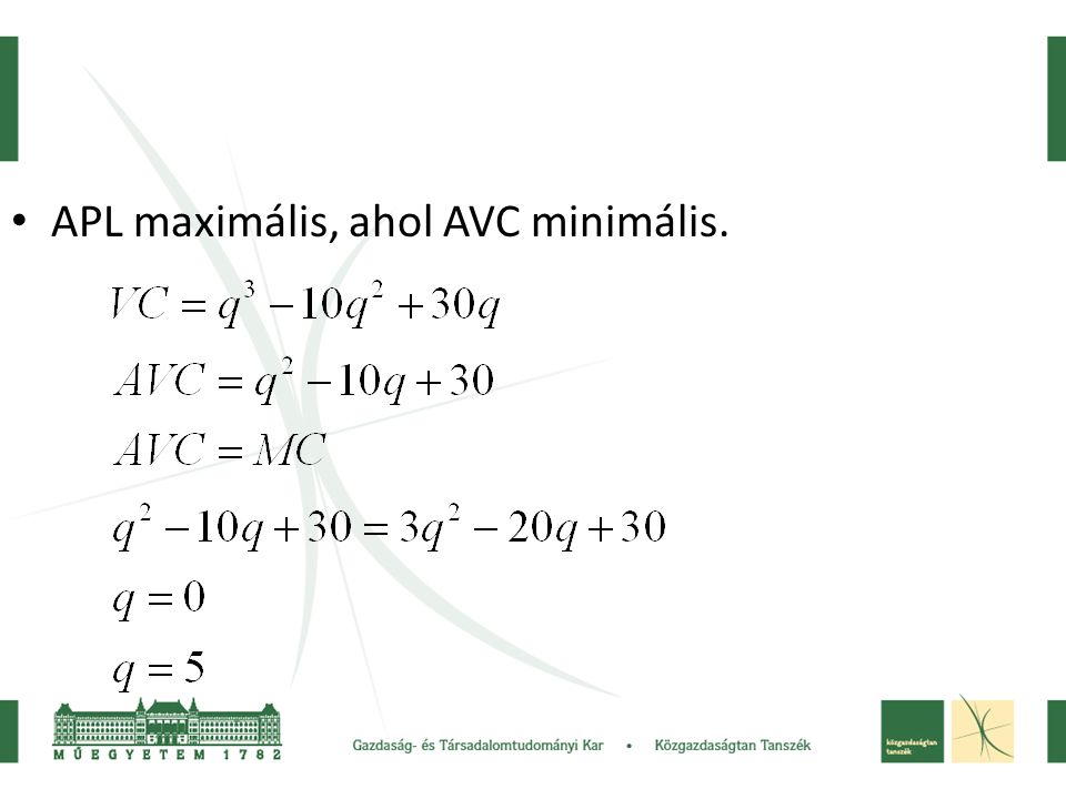 APL maximális, ahol AVC minimális.