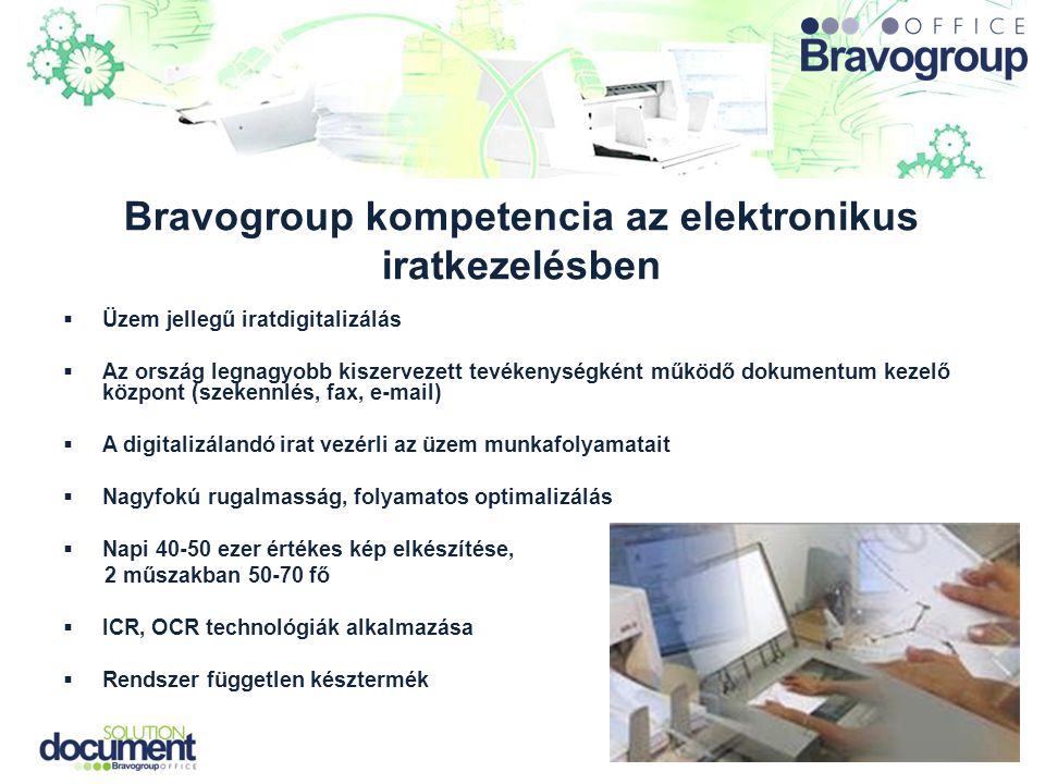 Bravogroup kompetencia az elektronikus iratkezelésben