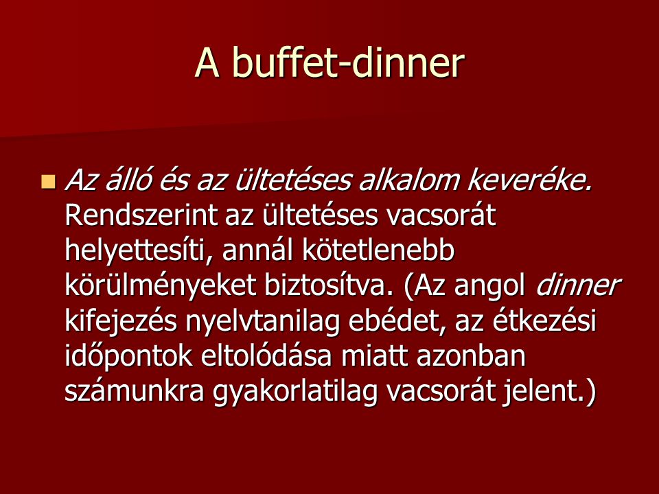 A buffet-dinner