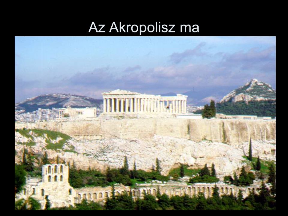 Az Akropolisz ma