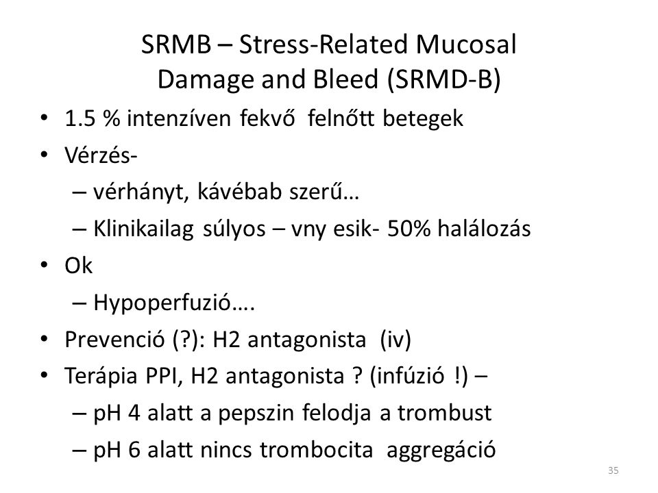 SRMB – Stress-Related Mucosal Damage and Bleed (SRMD-B)