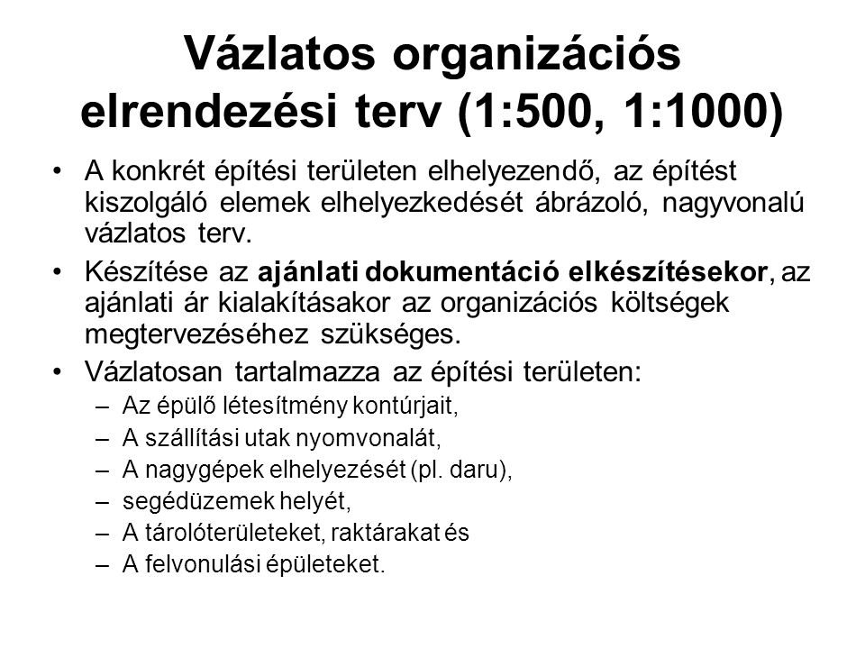 Vázlatos organizációs elrendezési terv (1:500, 1:1000)
