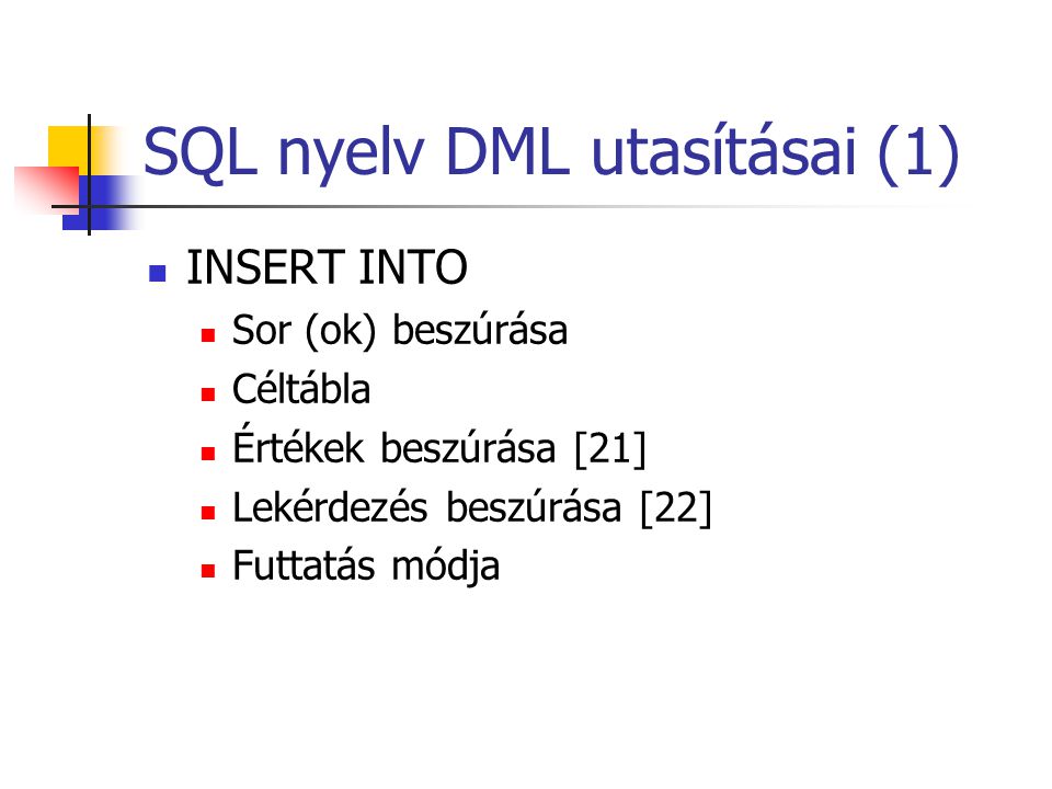 SQL nyelv DML utasításai (1)