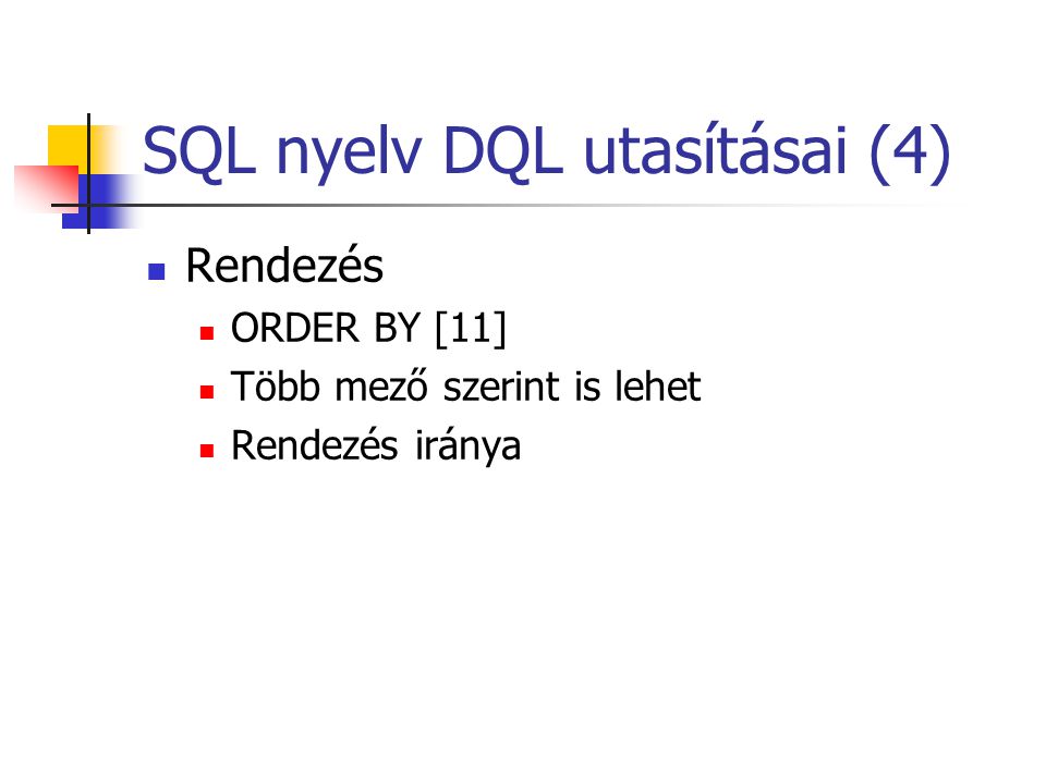 SQL nyelv DQL utasításai (4)