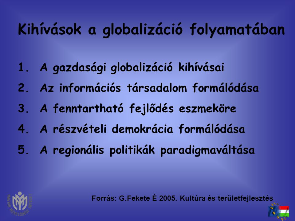 Kihívások a globalizáció folyamatában