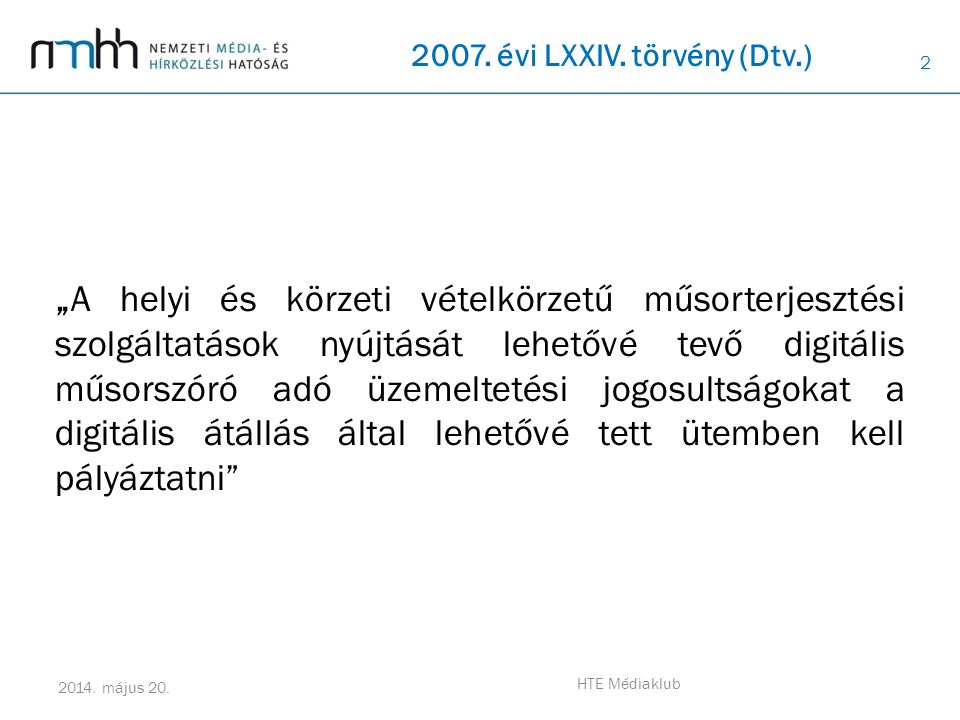 2007. évi LXXIV. törvény (Dtv.)