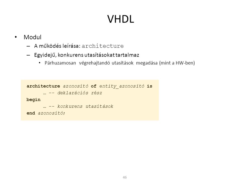 VHDL Modul A működés leírása: architecture