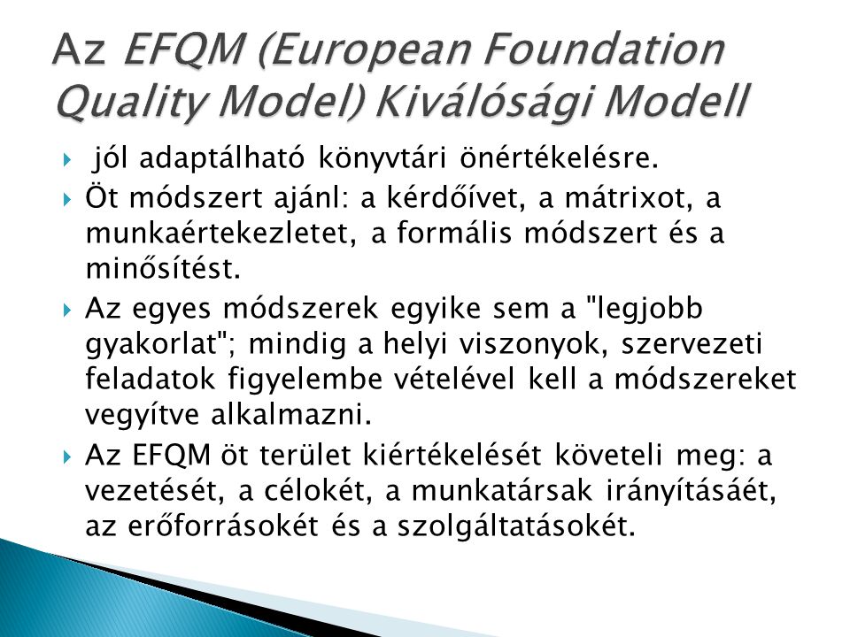 Az EFQM (European Foundation Quality Model) Kiválósági Modell
