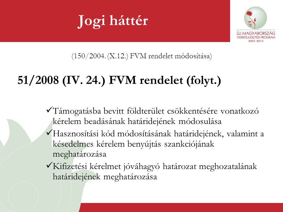 (150/2004. (X.12.) FVM rendelet módosítása)