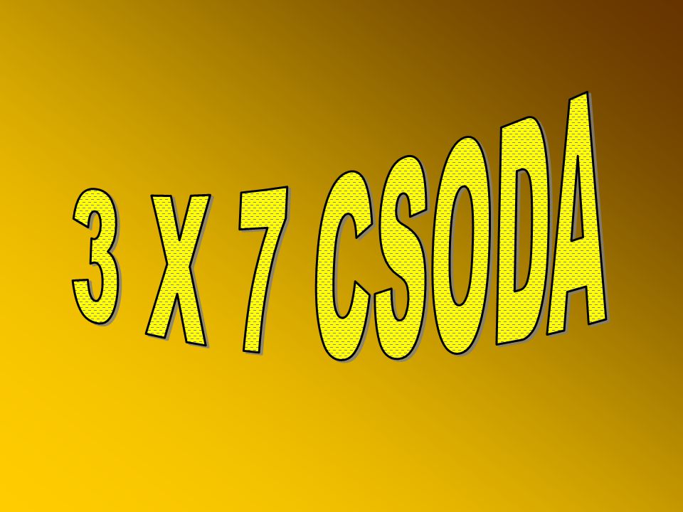 3 X 7 CSODA