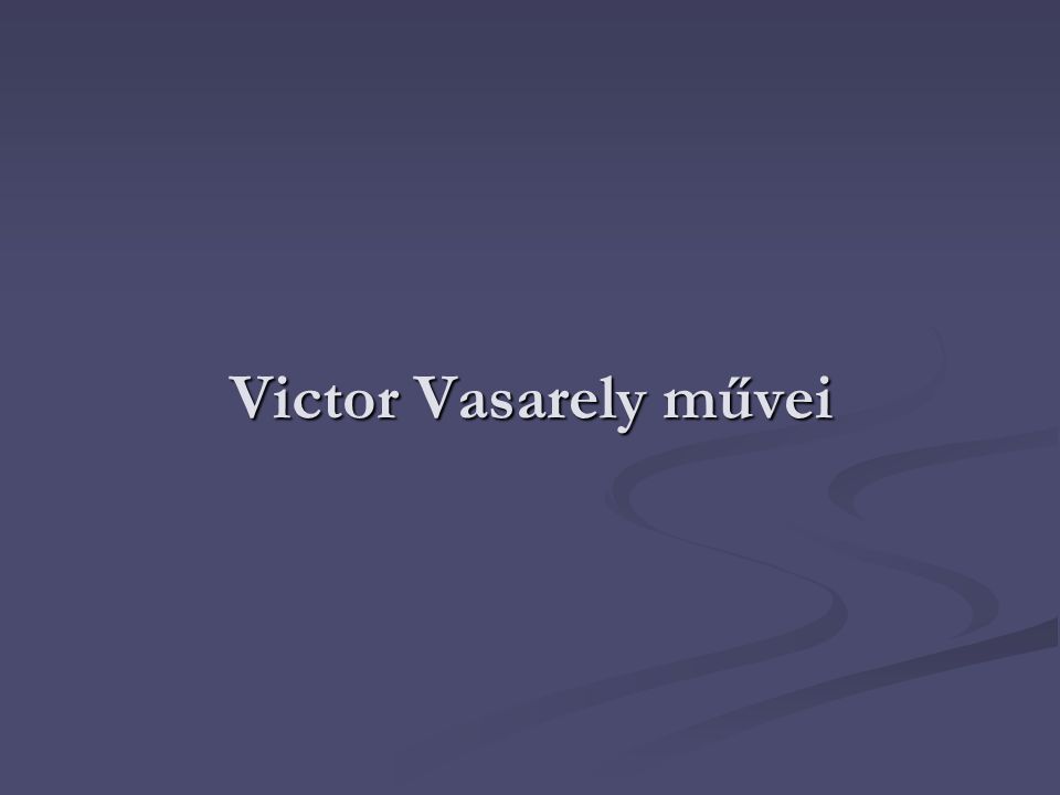 Victor Vasarely művei
