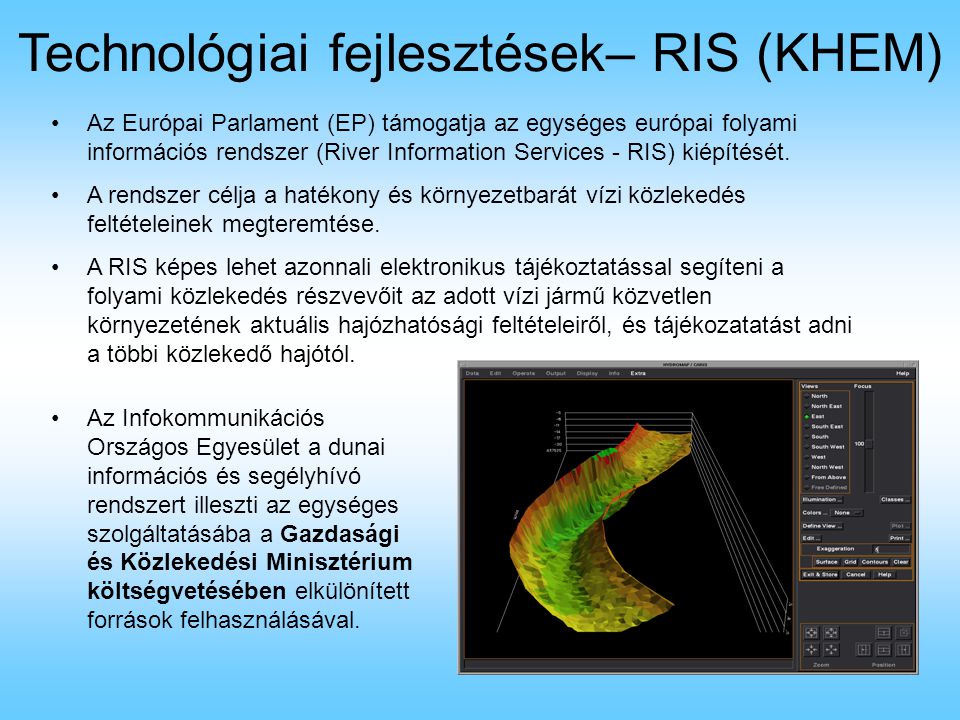 Technológiai fejlesztések– RIS (KHEM)