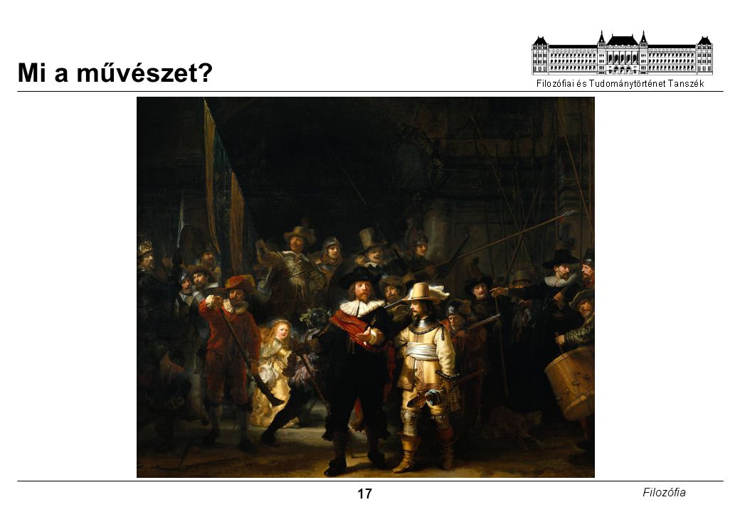 Mi a művészet Rembrandt: Éjjeli őrjárat