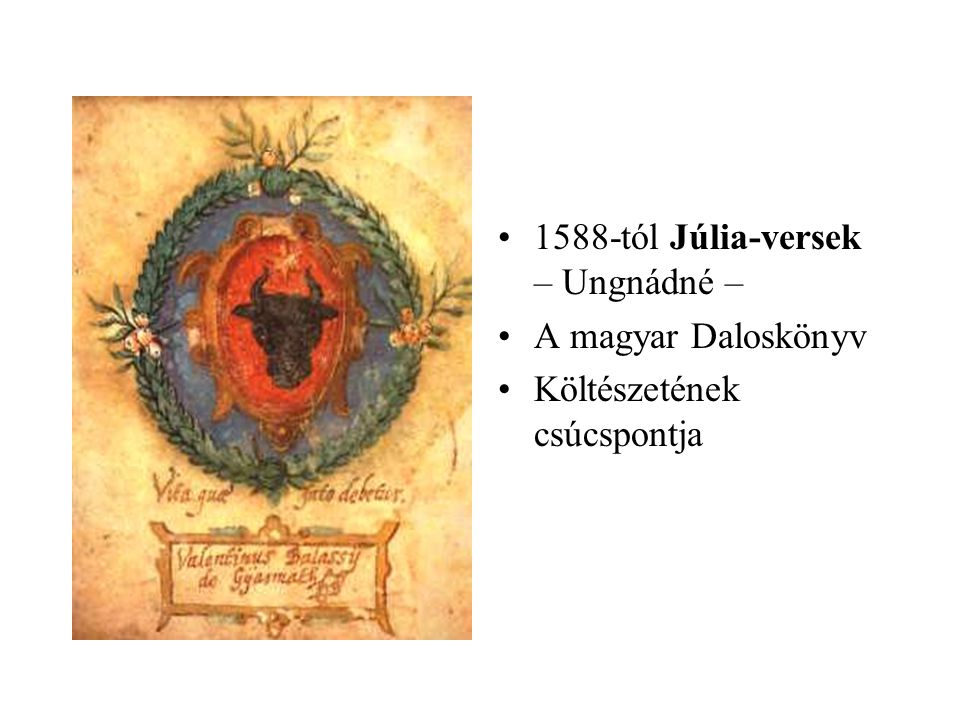 1588-tól Júlia-versek – Ungnádné –