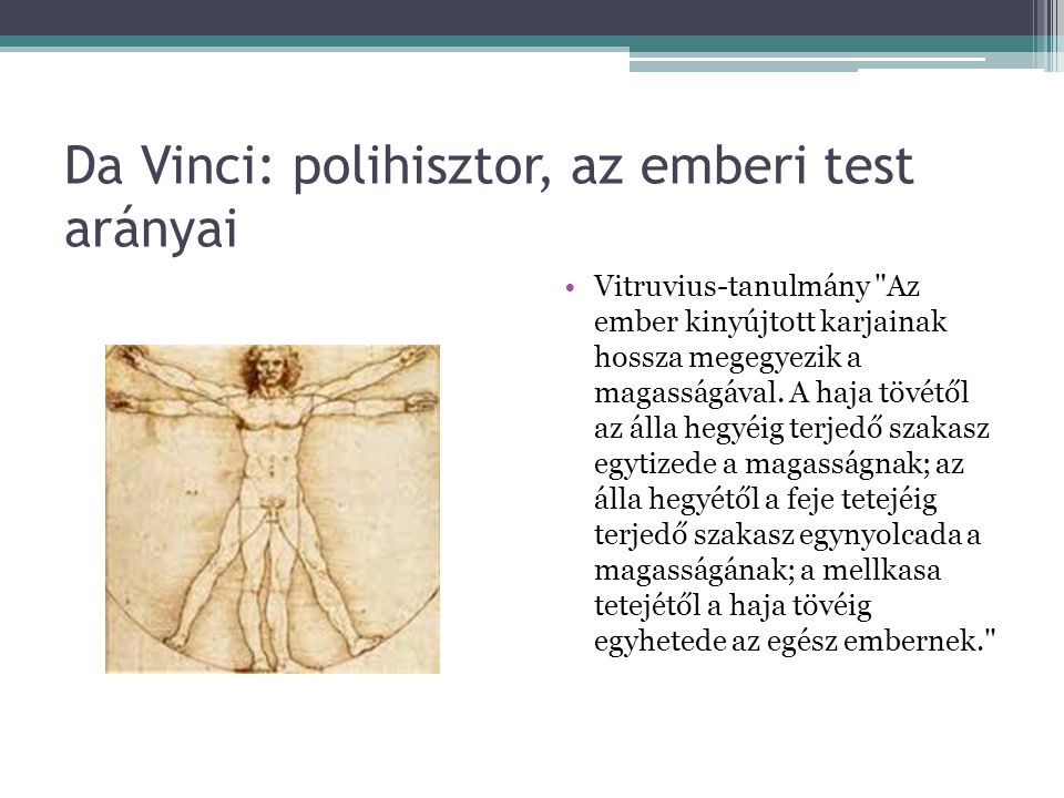 Da Vinci: polihisztor, az emberi test arányai