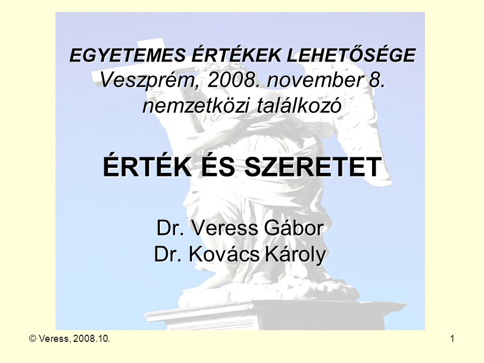 Dr. Veress Gábor Dr. Kovács Károly
