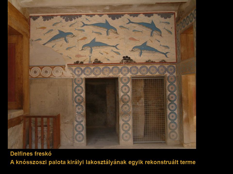 Delfines freskó A knósszoszi palota királyi lakosztályának egyik rekonstruált terme