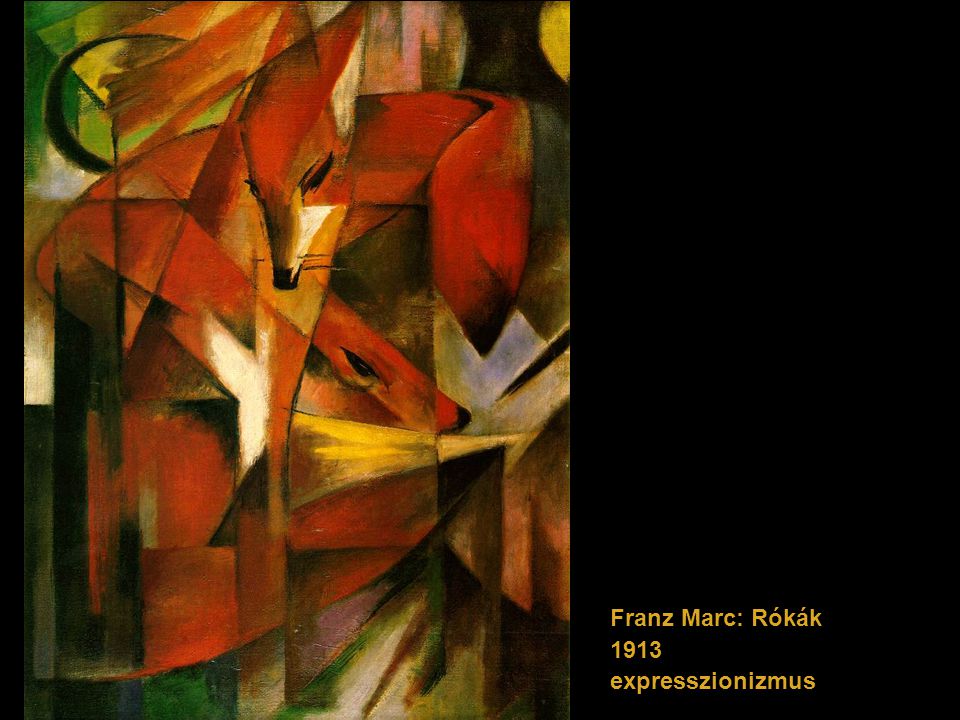 Franz Marc: Rókák 1913 expresszionizmus
