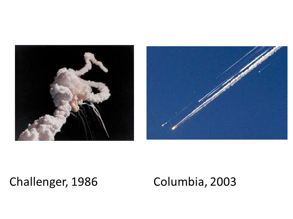 Challenger, 1986 Columbia, 2003